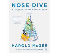 Harold McGee – Nose Dive: A Field Guide to the World's Smells – Poche