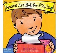 Noses Are Not for Picking Best Behavior by Elizabeth Verdick Elizabeth Verdick (Auteur)