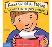 Noses Are Not For Picking / La Nariz No Es Para Hurgar Board Book