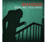 Nosferatu / Buscemi & the Michel Bisceglia Ensemble