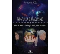 Nosfuria Cataclysme Anna R.Kane Chroniques dune jeune terrienne - Virginie KZL - Amazon Digital Services LLC KDP - Livre en Anglais Virginie KZLVirginie KZL (Auteur)