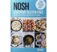 NOSH Everyday GlutenFree by Joy May Joy May (Auteur)