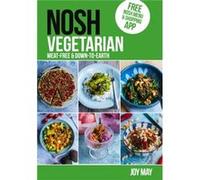 NOSH NOSH Vegetarian by Joy May Joy May (Auteur)