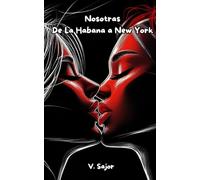Nosotras de La Habana a New York: Poemas de Amor
