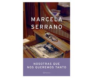 Nosotras Que Nos Queremos Tanto