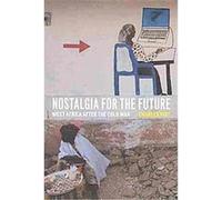 Nostalgia for the Future Charles Piot (Auteur)