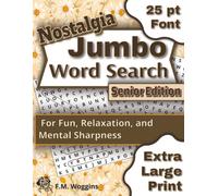 Nostalgia Jumbo Word Search for Seniors: Extra Large Print Word Puzzles for Fun, Relaxation, and Mental Sharpness