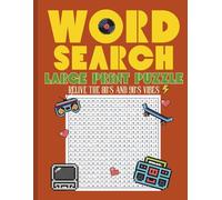 Nostalgia Word Search - Large Print: 50 Retro Puzzles to Relive the 80s & 90s (Answers Included)