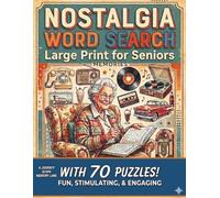 Nostalgia Word Search Large Print for Seniors: 70 Easy to Read Puzzles for Adults | Great Gift for Men & Women | Themes covering the 1940s, 50s, and ... Pages | 8.5X11 inches | Solutions included