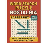 Nostalgia Word Search Puzzle Book: Word Searches with Easy to Read Print about Nostalgia , Nostalgic Memories, Old School and More | 8.5x11 inches, ... for vacations, Holidays and Free Times.