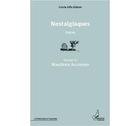 Nostalgiaques. Poésie Précédé de Manifeste Accomien - Cercle Affo Akkom - L'harmattan - broché - Poésie