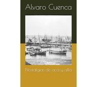 Nostalgias de acá y allá