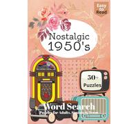 Nostalgic 1950’s Word Search Puzzle Book: Word Searches with Easy to Read Print about retro theme Nostalgic 1950’s, Jukeboxes, Diners, Drive-ins, Rock ... Gift for Vacations, Holidays and Free Times