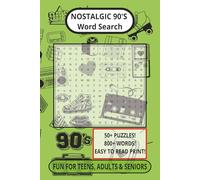 Nostalgic 90's Word Search Puzzle Book: 90’s Word Search Puzzle Book | Nostalgic Pop Culture from Movies, Music, TV & Trends | Easy to Read Print | ... and 50+ Puzzles for Adults, Teens & Seniors