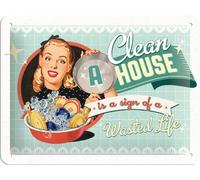 Nostalgic Art Plaque en Metal 15x20 -A Clean House is a Sign of a Wasted Life