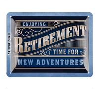 Nostalgic-Art Plaque rétro, 15 x 20 cm, Retirement - Idée de cadeau pour retraités, en métal, design vintage avec slogan