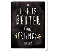 Nostalgic-Art Plaque Vintage Life is Better with Friends - Idée de Cadeau pour Les Amis, en métal, Design Retro pour la décoration, 15 x 20 cm
