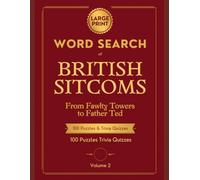 Nostalgic British Sitcoms Word Search: From Fawlty Towers to Father Ted, Only Fools to The Office. Large Print Puzzles, Trivia & Quizzes.