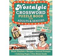 Nostalgic Crossword Puzzle for Adults & Seniors: Jumbo Large Print Brain Games - Easy 50s-90s Crosswords with Music, Recipes and Coloring to Enhance Brain Health (Perfect Retro Gift for Men & Women)