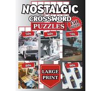 Nostalgic Crossword Puzzles: Retro Crossword Puzzle Book with 150 Classic-Themed Puzzles for Relaxation and Fun | The Perfect Pastime for Travel, Home, or Gifting