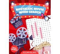 Nostalgic Movie Word Search: A Fun Journey Through Cinema's Greatest Films, Iconic Scenes, and Classic Hollywood for Movie Lovers