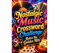 Nostalgic Music Crossword Challenge Relive the Golden Hits: Retro-Themed Puzzles Featuring Legendary Songs, Iconic Artists & Timeless Tunes from the Golden Era
