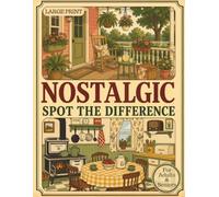 Nostalgic Spot the Difference: Large Print Picture Puzzles of Cozy 1950s Scenes - Brain Games & Relaxing Activities for Seniors and Adults