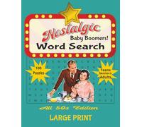 Nostalgic Word Search All 1950s Edition: Word Searches With Easy to Read Print About the 1950s, Nostalgia, Baby Boomer Times and More | 8.5x11, 125 ... for Vacations, Free Times, and Baby Boomers