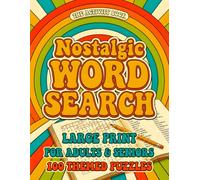 Nostalgic Word Search Book for Adults & Seniors: V 3: 100 Large Print Puzzles for a Cozy Trip Down Memory Lane | Relaxing Word Finds Through Old-Time ... & Simple Pleasures of the Good Old Days