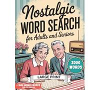 Nostalgic Word Search for Adults and Seniors Large Print: Journey Through the 1950s-1990s with 100 Memory-Boosting Word Finds Featuring Your Favorite Music, Movies, TV Shows & Cultural Icons