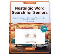 Nostalgic Word Search for Seniors: Large-Print Puzzles to Spark Happy Memories of Days Gone By - Volume 2