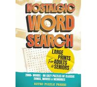 Nostalgic Word Search Large Print for Adults & Seniors: 2000+ Words · 80 Cozy Puzzles of Classic Songs, Movies & Memories