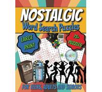 Nostalgic Word Search Puzzle Book: Fun Retro Wordfind Puzzle Games for Teens, Adults & Seniors with Large Print from the 1950s to 2010s | The perfect Gift for Vacations, Holidays and Free Time