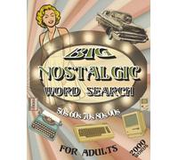 Nostalgic Word Search Puzzle Book: Large Print Puzzles | Easy to Read | 8.5x11 inches, 129 pages | 100 Puzzles | Featuring the Best of the 1950s, ... of the Past Decades for Adults, Seniors.