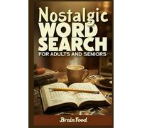 Nostalgic Word Search: retro fun nostalgic brain games for seniors & adults Inspired by the Good Old Days | 6×9 inches, 110 Pages | 50+ Puzzles... Gift for Vacations, and Holidays