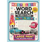 Nostalgic Word Search: Word Search Puzzles with Large, Easy to Read Print about Nostalgic 50’s, 60’s, 70’s, and More, 8.5 x 11 inches, 195 pages, 150+ ... for Seniors, Holidays and Relaxation.