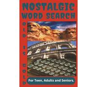 Nostalgic Word Search: Word Searches with Easy to Read Print about Nostalgic History, Memories, Good Old Days and More | 6*9 inches, 110 pages | 50+ ... Gift for Vacations, Holidays and Free Times.