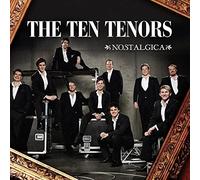 TEN TENORS – Nostalgica – Rhino