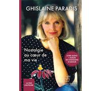 Nostalgie au coeur de ma vie 1 CD Audio - Ghislaine Paradis - Stanke Alexandre - Texte lu (CD) - Textes lus CD