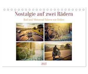 Nostalgie auf zwei Rädern (Tischkalender 2027 DIN A5 quer), CALVENDO Monatskalender: Es steht für den magischen Moment, in dem Kinder zum ersten Mal echte Freiheit spüren.