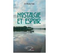 Nostalgie et espoir. Poésie - Mody Sow - L'harmattan - broché - Poésie