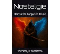 Nostalgie: Heir to the Forgotten Flame