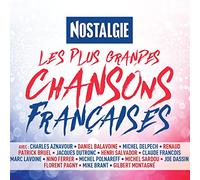 Nostalgie : Les Plus Grandes Chansons Françaises