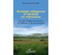 Nostalgie villageoise et identité en régression: Cas des villages du District de Mfouati
