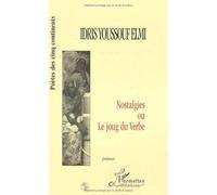 Nostalgies, ou, Le joug du verbe: Poèmes