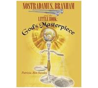 Nostradamus, Branham And The Little Book