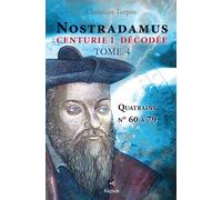 Nostradamus Centurie I décodée