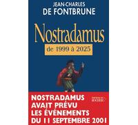 Nostradamus De 1999 À 2025