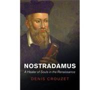 Nostradamus Denis Crouzet, Mark Greengrass (Auteur)