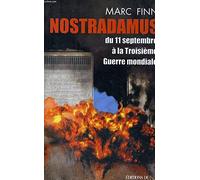 Nostradamus du 11 septembre à la troisième guerre mondiale